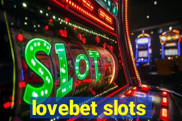 lovebet slots